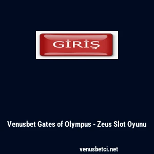 Venusbet Gates of Olympus - Zeus Slot Oyunu